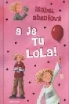 A je tu Lola