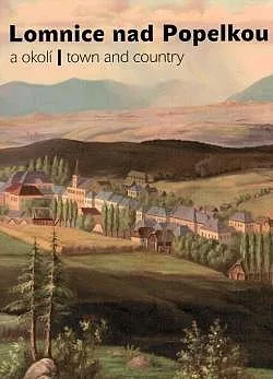Lomnice nad Popelkou a okolí / Lomnice nad Popelkou - town and country
