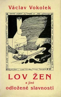 Lov žen a jiné odložené slavnosti