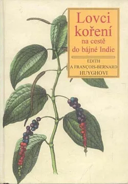 Lovci koření na cestě do bájné Indie