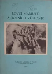 Lovci mamutů z Dolních Věstonic