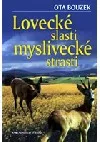 Lovecké slasti, myslivecké strasti