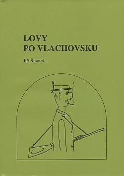 Lovy po Vlachovsku