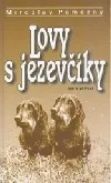 Lovy s jezevčíky