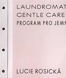Lucie Rosická: Laundromat - Program pro jemné zacházení