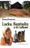 Lucka, Bambulín a tři taťkové
