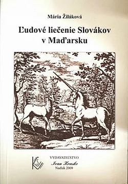 Ľudové liečenie Slovákov v Maďarsku