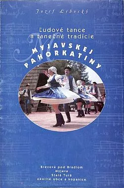 Ľudové tance a tanečné tradície Myjavskej Pahorkatiny