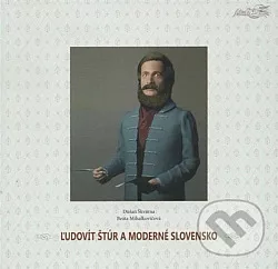 Ľudovít Štúr a moderné Slovensko