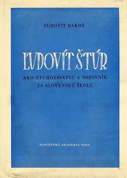 Ľudovít Štúr ako vychovávateľ a bojovník za slovenskú školu