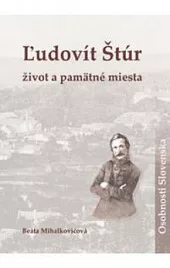 Ľudovít Štúr život a pamätné miesta