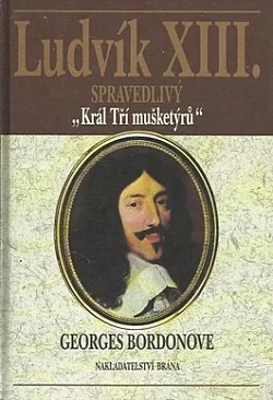 Ludvík XIII. Spravedlivý, Král Tří mušketýrů
