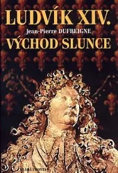 Ludvík XIV.: Východ slunce