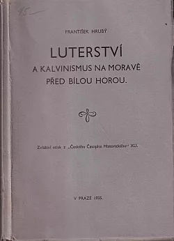 Luterství a kalvinismus na Moravě před Bílou horou
