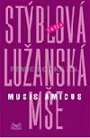 Lužanská mše - Musis amicus