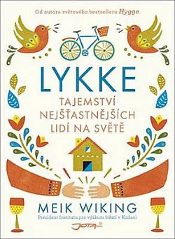 Lykke - Tajemství nejšťastnějších lidí na světě