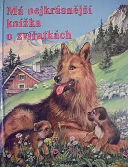 Má nejkrásnější knížka o zvířátkách