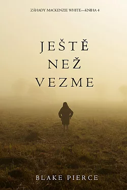 Ještě než vezme