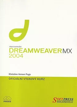 Macromedia Dreamweaver MX 2004 - oficiální výukový kurz