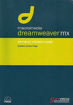 Macromedia Dreamweaver MX - oficiální výukový kurz