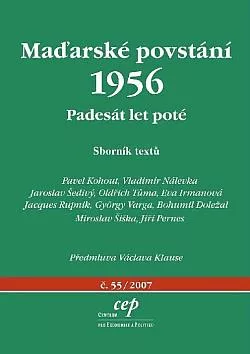 Maďarské povstání 1956: Padesát let poté: Sborník textů
