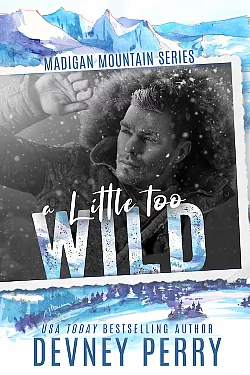 A little too wild