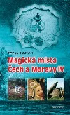 Magická místa Čech a Moravy IV