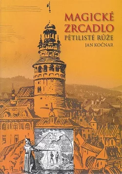 Magické zrcadlo pětilisté růže