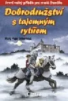 Dobrodružství s tajemným rytířem