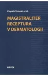 Magistraliter receptura v dermatologii