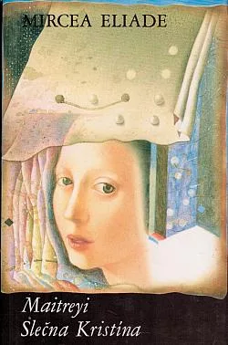 Maitreyi / Slečna Kristína