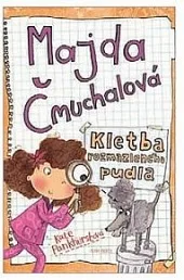 Majda Čmuchalová: Kletba rozmazleného pudla