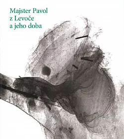 Majster Pavol z Levoče a jeho doba