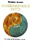 Makrobiotická cesta