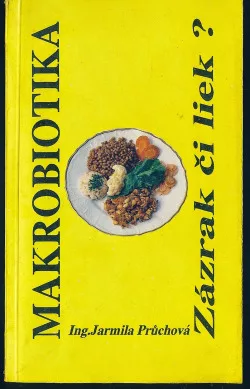 Makrobiotika. Zázrak či liek?