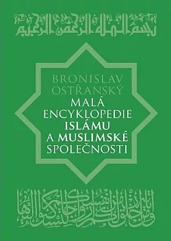 Malá encyklopedie islámu a muslimské společnosti