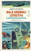 Malá kronika letectva 3: O pekelných pilotoch