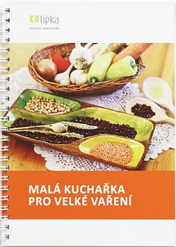 Malá kuchařka pro velké vaření