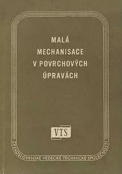 Malá mechanisace v povrchových úpravách