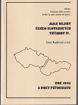 Malé dejiny česko-slovenských vzťahov IV.