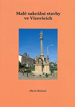 Malé sakrální stavby ve Vizovicích