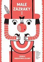 Malé zázraky II: příběhy zdravotních klaunů