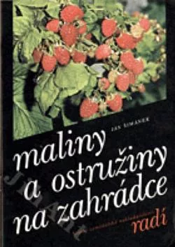 Maliny a ostružiny na zahrádce