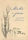 Malíř o jaru veršem i štětcem