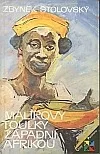 Malířovy toulky západní Afrikou