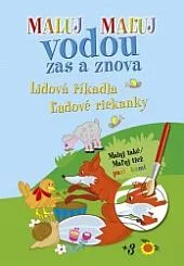 Maluj / Maľuj vodou zas a znova - Lidová říkadla / Ľudové riekanky