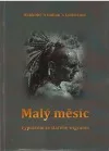 Malý měsíc - Vyprávění ze starého wigvamu