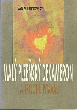 Malý plzeňský dekameron a trochu pitaval