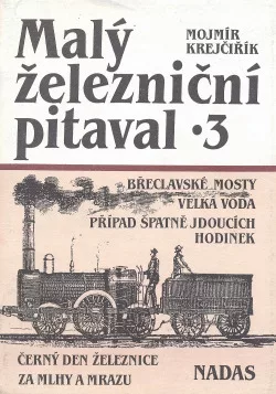 Malý železniční pitaval 3