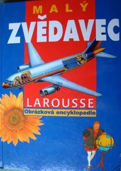 Malý zvědavec:  Larousse - obrázková encyklopedie